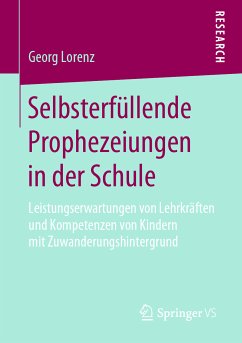 Selbsterfüllende Prophezeiungen in der Schule (eBook, PDF) - Lorenz, Georg