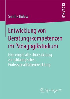Entwicklung von Beratungskompetenzen im Pädagogikstudium (eBook, PDF) - Bülow, Sandra