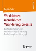 Wirkfaktoren menschlicher Veränderungsprozesse (eBook, PDF)