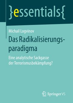 Das Radikalisierungsparadigma (eBook, PDF) - Logvinov, Michail