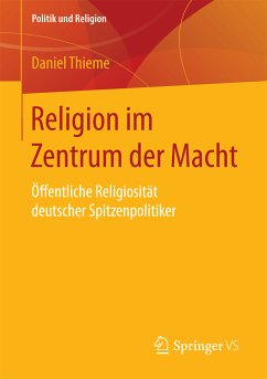 Religion im Zentrum der Macht (eBook, PDF) - Thieme, Daniel