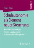 Schulautonomie als Element neuer Steuerung (eBook, PDF)