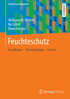 Feuchteschutz (eBook, PDF) - Willems, Wolfgang M.; Schild, Kai; Stricker, Diana