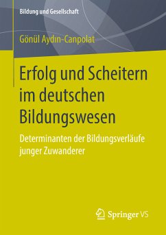 Erfolg und Scheitern im deutschen Bildungswesen (eBook, PDF) - Aydın-Canpolat, Gönül