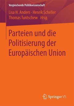 Parteien und die Politisierung der Europäischen Union (eBook, PDF)