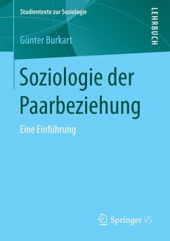 Soziologie der Paarbeziehung (eBook, PDF) - Burkart, Günter
