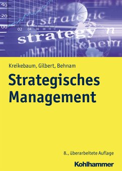 Strategisches Management (eBook, PDF) - Kreikebaum, Hartmut; Gilbert, Dirk Ulrich; Behnam, Michael