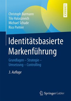 Identitätsbasierte Markenführung (eBook, PDF) - Burmann, Christoph; Halaszovich, Tilo; Schade, Michael; Piehler, Rico