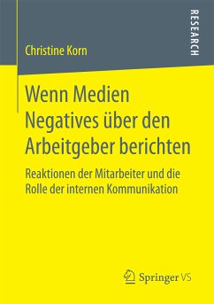 Wenn Medien Negatives über den Arbeitgeber berichten (eBook, PDF) - Korn, Christine