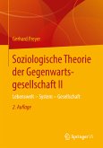 Soziologische Theorie der Gegenwartsgesellschaft II (eBook, PDF)