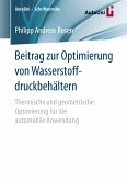 Beitrag zur Optimierung von Wasserstoffdruckbehältern (eBook, PDF)