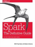 Spark: The Definitive Guide (eBook, ePUB) Spark: The Definitive Guide (eBook, ePUB)
