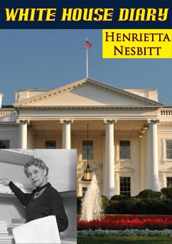 White House Diary (eBook, ePUB) - Nesbitt, Henrietta