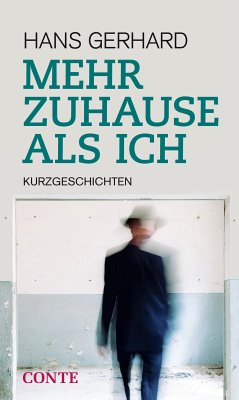 Mehr Zuhause als ich (eBook, ePUB) - Gerhard, Hans