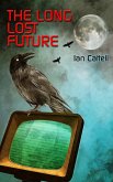 The Long Lost Future (eBook, ePUB)