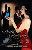 Dancing Butterfly (Butterflies Fly Free Series, #2) (eBook, ePUB)