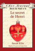 Cher Journal : Recit de Noel : N(deg) 6 - Le secret de Henri (eBook, ePUB)