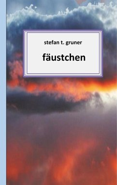 Fäustchen (eBook, ePUB) - Gruner, Stefan T.