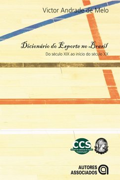 Dicionário do esporte no Brasil (eBook, ePUB) - De Melo, Victor Andrade