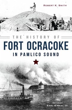 Cover History of Fort Ocracoke in Pamlico Sound (eBook, ePUB)