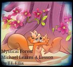 Michael Learns a Lesson (Mystical Forest) (eBook, ePUB) Michael Learns a Lesson (Mystical Forest) (eBook, ePUB)