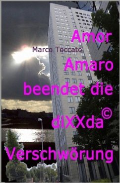 Amor Amaro beendet die diXXda©-Verschwörung - Toccato, Marco