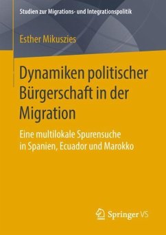 Dynamiken politischer Bürgerschaft in der Migration - Mikuszies, Esther