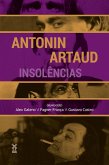 Antonin Artaud: Insolências (eBook, ePUB) Antonin Artaud: Insolências (eBook, ePUB)