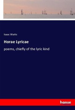 Horae Lyricae - Watts, Isaac
