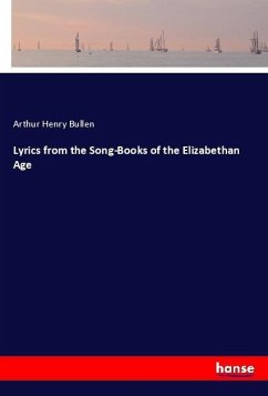 Lyrics from the Song-Books of the Elizabethan Age