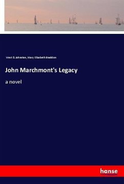 John Marchmont's Legacy - Braddon, Mary E.
