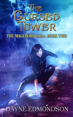 The Cursed Tower (The Mageborn Saga, #2) (eBook, ePUB) - Edmondson, Dayne