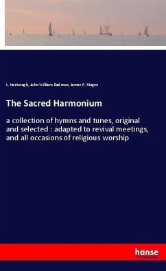 The Sacred Harmonium - Hartsough, L.;Dadmun, John William;Magee, James P.