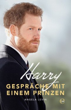 Harry - Gespräche mit einem Prinzen - Levin, Angela