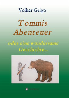 Tommis ¿Abenteuer¿ - Grigo, Volker