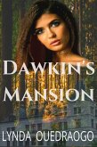 Dawkin's Mansion (No More Secrets, #1) (eBook, ePUB) Dawkin's Mansion (No More Secrets, #1) (eBook, ePUB)