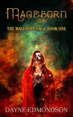 Mageborn (The Mageborn Saga, #1) (eBook, ePUB) - Edmondson, Dayne