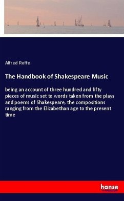 The Handbook of Shakespeare Music - Roffe, Alfred