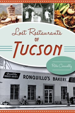 Lost Restaurants of Tucson (eBook, ePUB) - Connelly, Rita