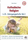 Katholische Religion, 1./2. Jahrgangsstufe