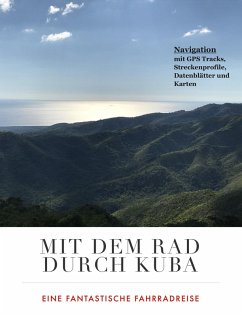 Mit dem Rad durch Kuba (eBook, ePUB) - Ebert, Klaus; Ebert, Sandra