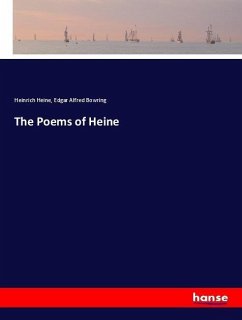 The Poems of Heine - Heine, Heinrich;Bowring, Edgar Alfred