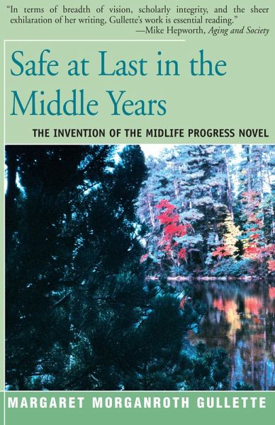 Safe at Last in the Middle Years (eBook, ePUB) Safe at Last in the Middle Years (eBook, ePUB)