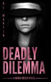 Deadly Dilemma (Mara Gibson Mystery) (eBook, ePUB)