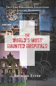 Cover The World's Most Haunted Hospitals (eBook, ePUB)