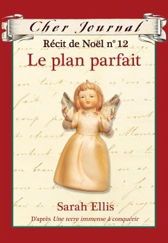 Cher Journal : Recit de Noel : N(deg) 12 - Le plan parfait (eBook, ePUB) - Ellis, Sarah