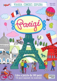 Parigi. Viaggia, conosci, esplora - Gaule, Matteo; Fabris, Nadia; Trevisan, Irena