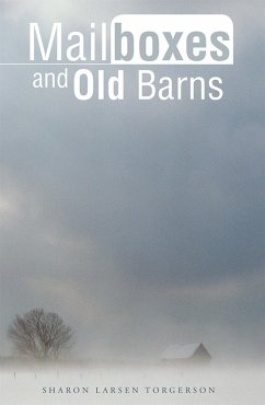 Mailboxes and Old Barns (eBook, ePUB) - Torgerson, Sharon Larsen