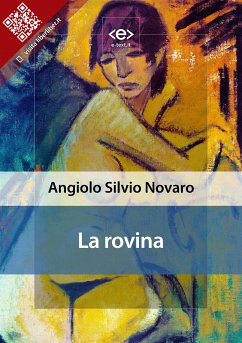 La rovina : racconto (eBook, ePUB) - Silvio Novaro, Angiolo