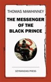 The Messenger of the Black Prince (eBook, ePUB)